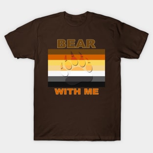 BEAR WITH ME INVISIBLE T-Shirt